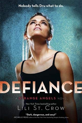 Defiance: Book 4 (Strange Angels, Band 4)