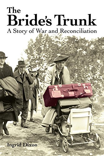 The Bride's Trunk: A Story of War and Reconciliation (English Edition)