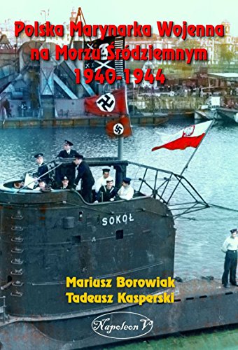 Preisvergleich Produktbild Polska Marynarka Wojenna na Morzu Sródziemnym 1940-1944