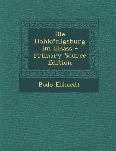 Preisvergleich Produktbild Die Hohkonigsburg Im Elsass