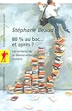 80 % au bac... et après ?