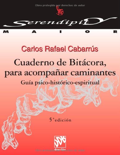 Pdf Cuaderno De Bitacora Para Acompanar Caminantes Guia Psico Historico Espiritual Serendipity Maior Download Roddybevan
