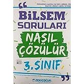 Zeki &Ccedil;ocuk 3. Sınıf Bilsem Soruları Nasıl &Ccedil;&ouml;z&uuml;l&uuml;r (Yeni)