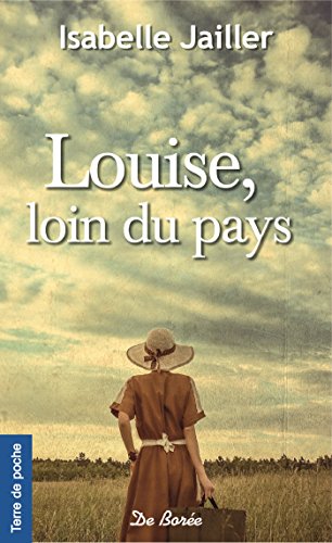 Louise, loin du pays en ligne Louise, loin du pays en ligne