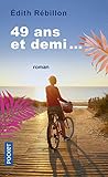 49 ans et demi...