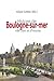 Histoire de Boulogne-sur-Mer...