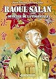 Raoul Salan, officier de la coloniale by 
