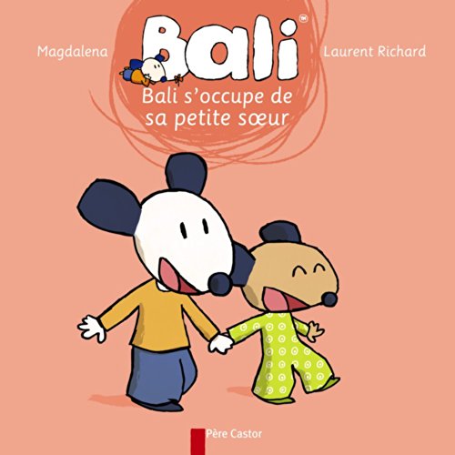 couverture de : Bali s'occupe de sa petite soeur