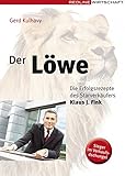 Der Löwe: Die Erfolgsrezepte des Starverkäufers Klaus-J. Fink by
