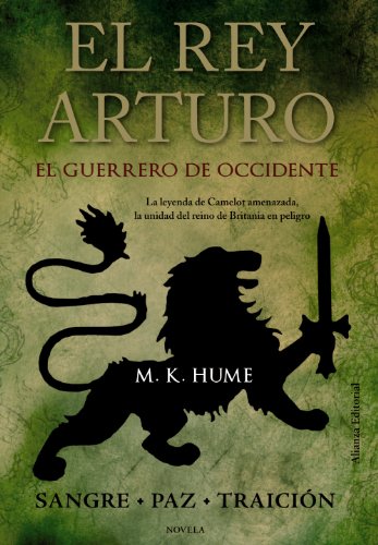 Download El rey Arturo. El Guerrero de Occidente (Alianza Literaria (Al)) Download El rey Arturo. El Guerrero de Occidente (Alianza Literaria (Al))