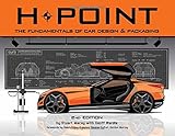 H-Point: The Fundamentals of Car Design & Packaging by 