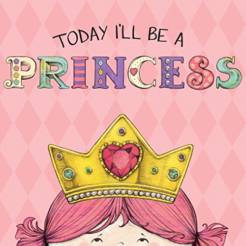 Télécharger Today I'll Be a Princess PDF Gratuit Paula Croyle