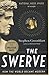 The Swerve: How the World Became Modern by Stephen Greenblatt