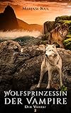 Image de Wolfsprinzessin der Vampire: Der Verrat (Buch 2)
