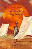 Das Geheimnis des Feuers by 