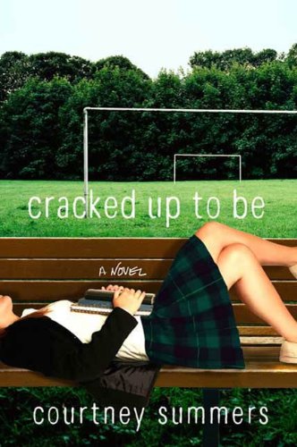Cracked Up to Be: A Novel (English Edition)