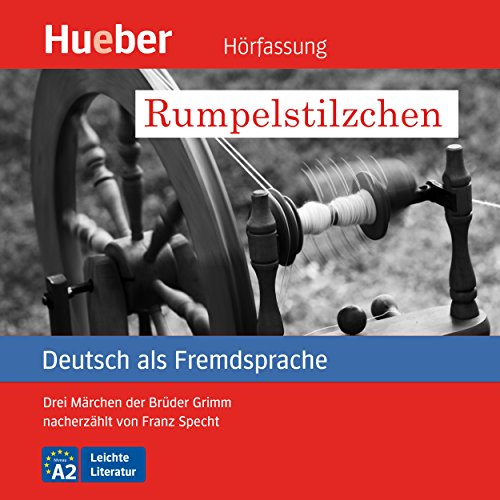 Download Rumpelstilzchen: Drei Märchen der Brüder Grimm nacherzählt von Franz Specht (Deutsch als Fremdsprache) Download Rumpelstilzchen: Drei Märchen der Brüder Grimm nacherzählt von Franz Specht (Deutsch als Fremdsprache)