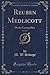 Produktbild Reuben Medlicott, Vol. 1 of 3: Or, the Coming Man (Classic Reprint)