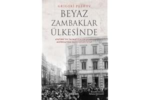 Beyaz Zambaklar Ülkesinde: Atatürk'ün Talimatıyla Okulların Müfredatına Dahil Edilen Kitap