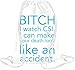 Produktbild Bitch I Watch Csi I Can Make Your Death look Like Accident Slogan Drawstring bag