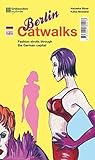 Image de Berlin Catwalks. Mode-Streifzüge durch die Hauptstadt