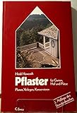  Pflaster für Garten, Hof und Plätze. Planen, Verlegen, Konservieren