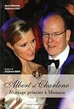 Albert et Charlène : Mariage princier à Monaco