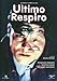 Ultimo Respiro (DVD)