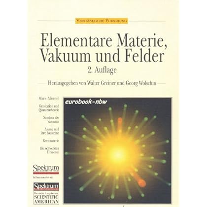 [PDF] Download Elementare Materie, Vakuum und Felder: Die Struktur des Vakuums und der Bausteine der Natur Kostenlos