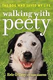 Cover zum Buch Walking with Peety: The Dog Who Saved...