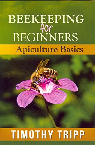 Book's Cover of [(Beekeeping for Beginners : Apiculture Basics)] [By (author) Timothy Tripp] published on (June, 2013)