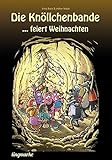 Die Knöllchenbande ... feiert Weihnachten (Die Knöllchenbande / Die Knöllchenbande ... unterwegs zu ihren Träumen) by 