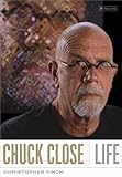 Image de Chuck Close: Life (English Edition)