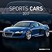 Sports Cars 2017 - Autokalender / Broschürenkalender (30 x 60 geöffnet) - Sportwagen - Autokalender - Fahrzeuge - Wandplaner by 