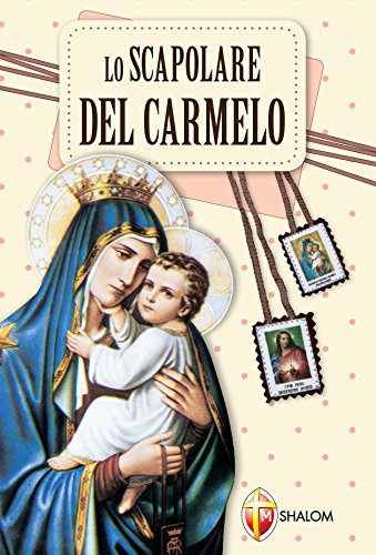 Lo Scapolare del Carmelo