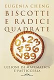 Image de Biscotti e radici quadrate: Lezioni di matematica e pas