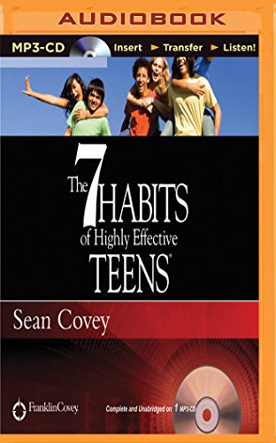 The 7 Habits of Highly Effective Teens