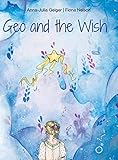 Geo and the Wish by Anna-Julia Geiger