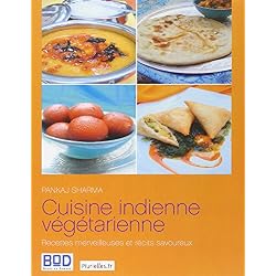 Cuisine indienne végétarienne : Recettes merveilleuses et récits savoureux