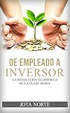 De Empleado a Inversor: La Revolución Económica de la Clase Media