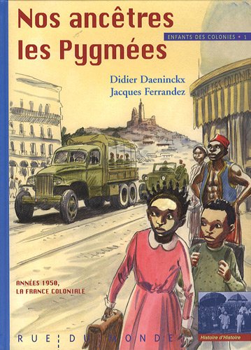 couverture de : Nos anc&ecirc;tres les Pygm&eacute;es