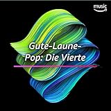  Gute-Laune-Pop - Die Vierte