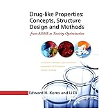 Drug-like Properties: Concepts, Structure Design and Methods: from ADME to Toxicity Optimization