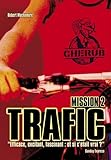 Cherub, Tome 2 : Trafic