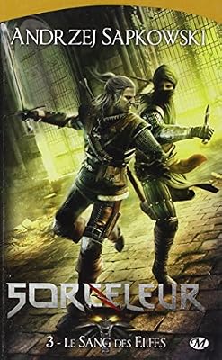 Bragelonne Sorceleur, Tome 3: Le Sang des elfes