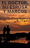  El doctor, su esposa y Marcos