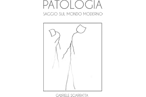 Patologia: saggio sul mondo moderno