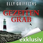 Gezeitengrab (Ein Fall für Dr. Ruth Galloway 3)
