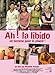 Ah ! la libido: un homme pour le plaisir !