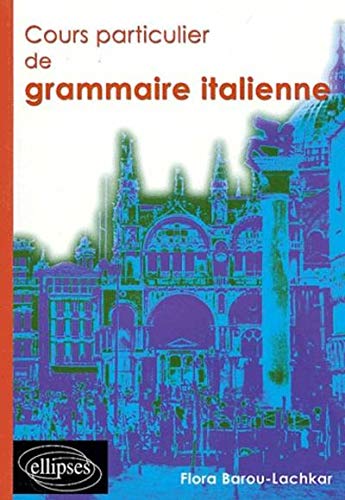 Cours particulier de grammaire italienne Cours particulier de grammaire italienne